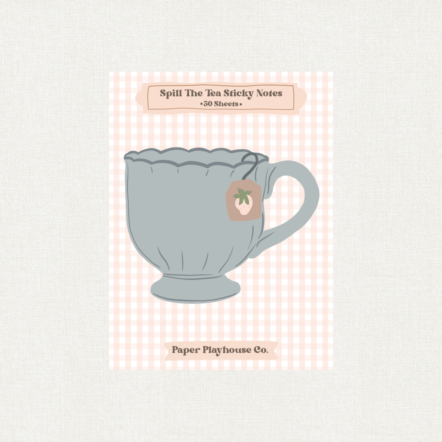 Spill The Tea Sticky Notes